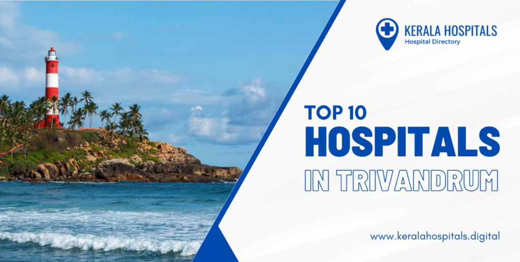 Top 10 hospitals in trivandrum