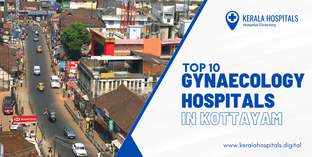 Top 10 Gynaecology hospitals in kottayam