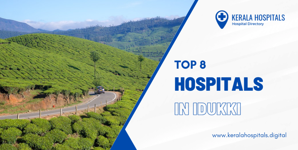Top 8 hospitals in idukki