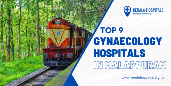 Top 9 Gynaecology Hospitals in Malappuram