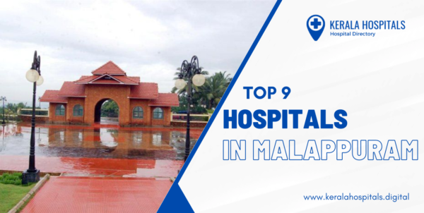 Top 9 Hospitals in Malappuram