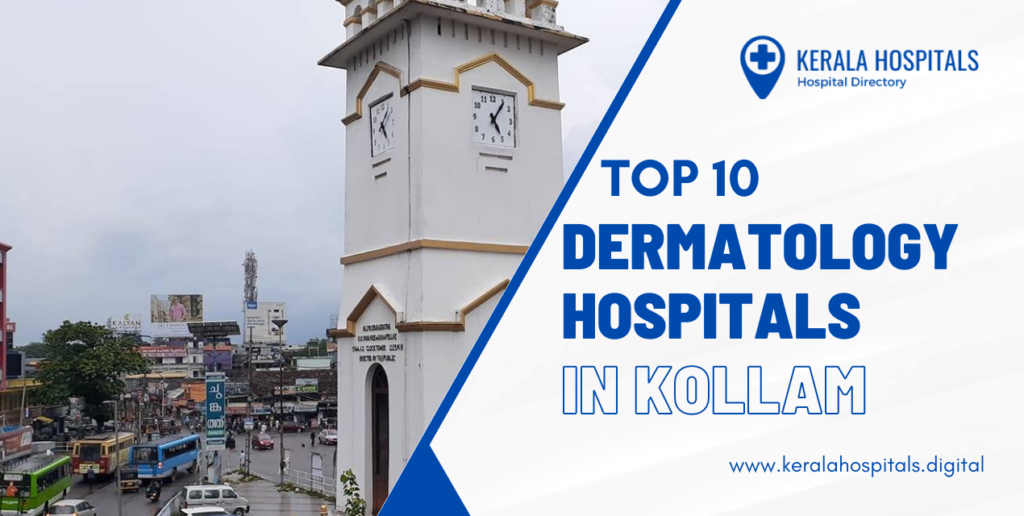 Top 10 dermatology hospitals in kollam