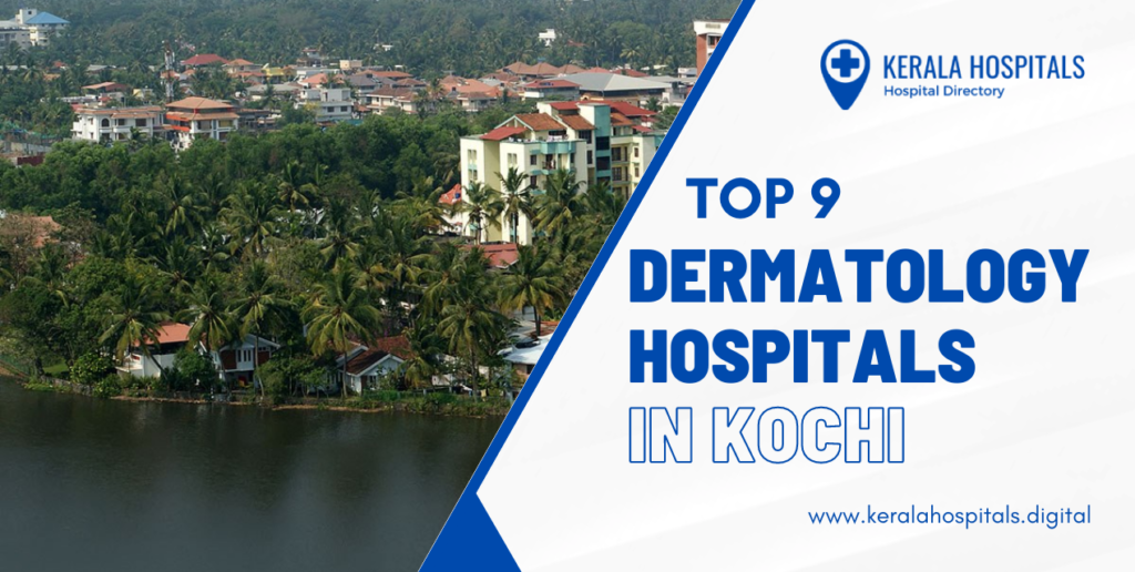 Top 10 Dermatology Hospitals in Kochi