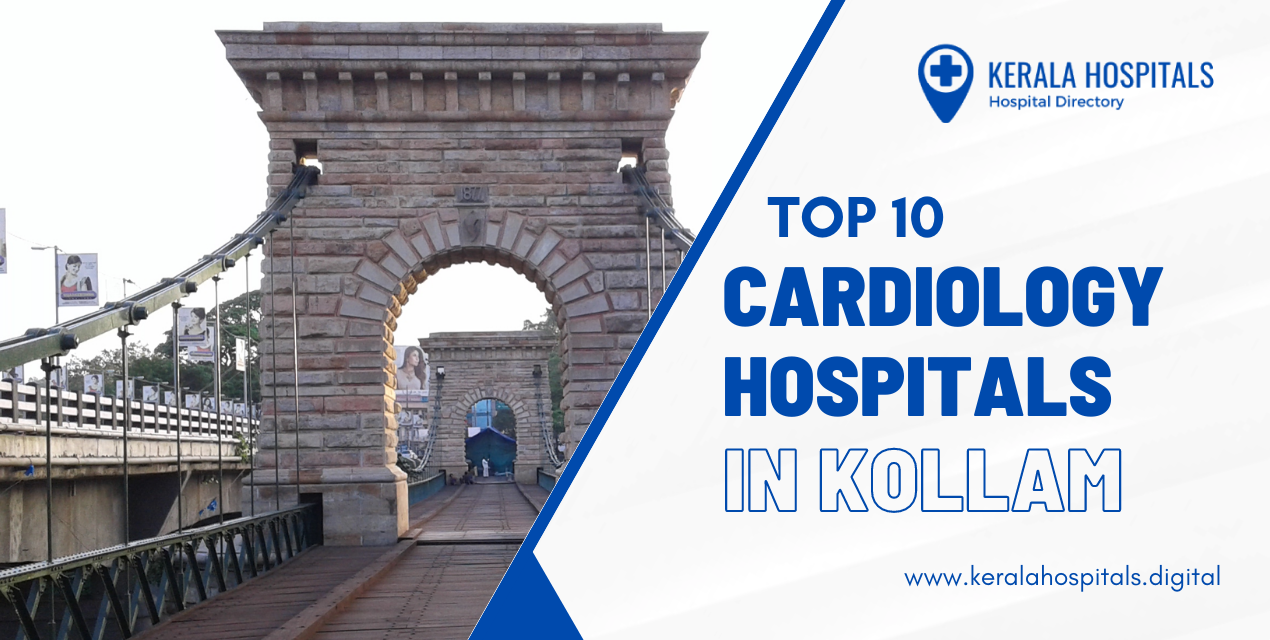 Top 10 Cardiology Hospitals In Kollam - Kerala Hospitals