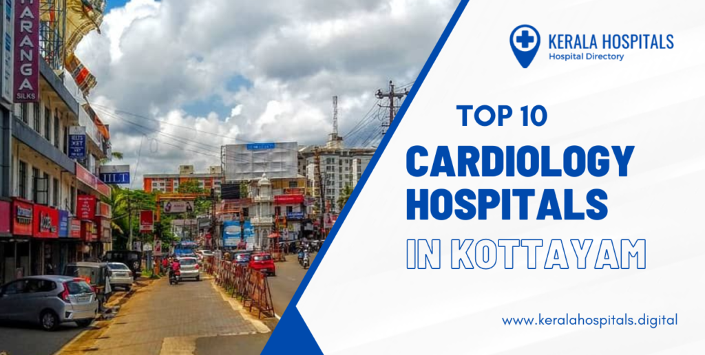 Top 10 Cardiology Hospitals in Kottayam
